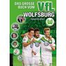 Simon Kraßort Das Große Buch Vom Vfl Wolfsburg