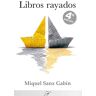 Miquel Sanz Gabín Libros Rayados