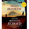 Khaled Hosseini And The Mountains Echoed: A Novel