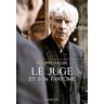 Le Juge Et Son Fantôme: Journal D'Un Personnage Et De Son Acteur