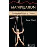 Manipulation [June Hunt Hope For The Heart]: Cutting The Strings Of Control