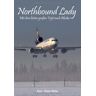 Karl-Peter Ritter Northbound Lady: Mit Dem Letzten Großen Trijet Nach Alaska