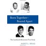 Segal, Nancy L. Born Together--Reared Apart: The Landmark Minnesota Twin Study