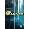 Sonntag, Robert M. Die Scanner