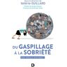 Collectif Du Gaspillage À La Sobriété - Avoir Moins Et Vivre Mieux ? (Méthodes Et Recherches)