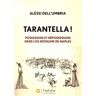 Alèssi Dell'Umbria Tarantella ! : Possession Et Dépossession Dans L'Ex-Royaume De Naples