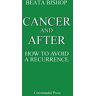 Beata Bishop Cancer And After: How To Avoid A Recurrence