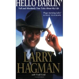 Larry Hagman Hello Darlin': Tall (And Absolutely True) Tales About