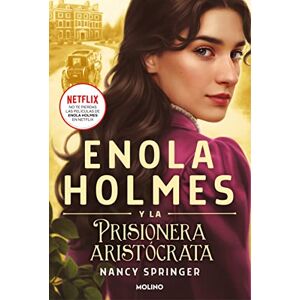 Enola Holmes 2 - Enola Holmes Y La Prisionera Aristócrata