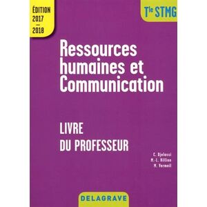 Ressources Humaines Et Communication Tle Stmg : Livre Du Professeur