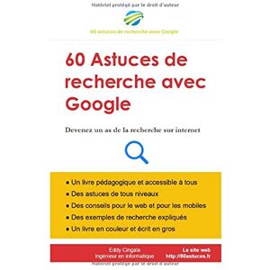 Cingala, Mr Eddy 60 Astuces De Recherche Avec Google: Devenez