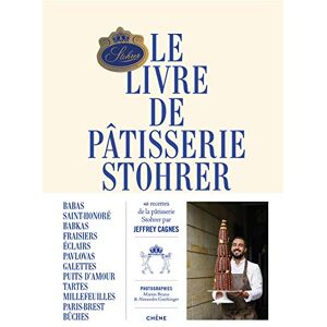 Le Livre De Pâtisserie Stohrer : 48 Recettes De La