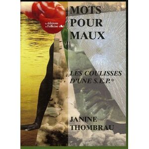 Janine Thombrau Mots Pour Maux : Séquences Et Éclats Les