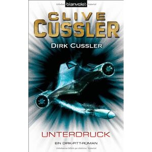 Clive Cussler Unterdruck: Ein Dirk-Pitt-Roman