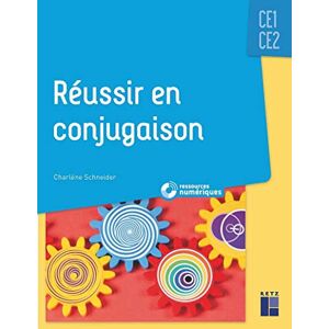 Réussir En Conjugaison Ce1-Ce2 + Cd Rom + Téléchargement (Pédagogie