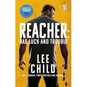 Lee Child Bad Luck And Trouble: Coming Soon To Prime