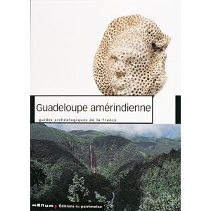 Collectif Guadeloupe Amérindienne (Guides Archéologiques)