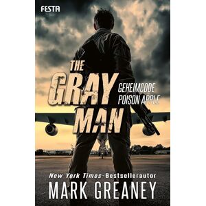 The Gray Man - Geheimcode Poison Apple: Thriller