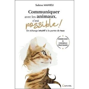 Communiquer Avec Les Animaux, C'Est Possible ! Un Échange Intuitif