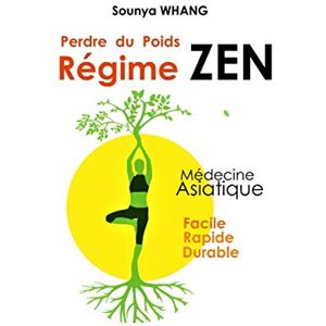 Sounya WHANG Perdre Du Poids Régime Zen De La Médecine