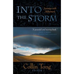 Collin Tong Into The Storm: Journeys With Alzheimer'S