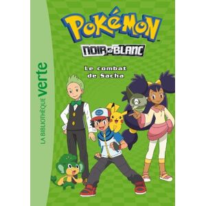 Hachette Jeunesse Pokémon Noir Et Blanc, Tome 3 : Le