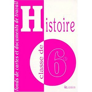 Collectif Histoire 6eme. Fonds De Cartes Et Documents De Travail