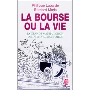 Philippe Labarde La Bourse Ou La Vie (Livre De Poche)