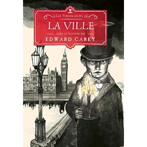 Les Ferrailleurs, Tome 3 : La Ville