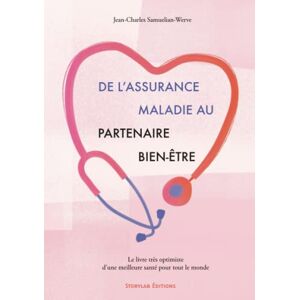 Jean-Charles Samuelian-Werve De L'Assurance Maladie Au Partenaire Bien-Être: Le Livre