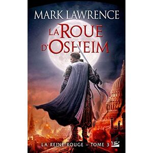 La Reine Rouge, Tome 3 : La Roue D'Osheim