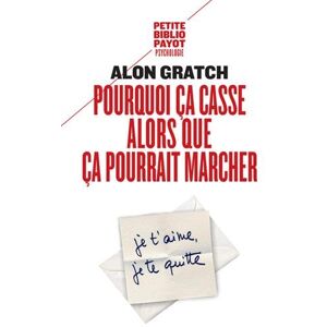 Alon Gratch Pourquoi Ça Casse Alors Que Ça Pourrait Marcher