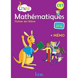 Litchi, Mathématiques Ce1 : Fichier De L'Élève : Programmes 2018