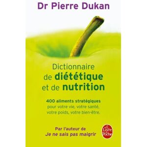 Pierre Dukan Dictionnaire De Dietetique Et De Nutrition (Le Livre