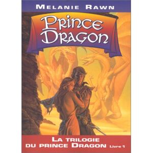 Melanie Rawn La Trilogie Du Prince Dragon Tome 1 :