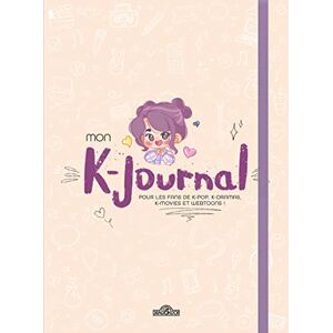 Eloïse Sacré Mon K-Journal: Pour Les Fans De K-Pop, K-Dramas,