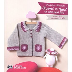 Frédérique Alexandre Crochet Et Tricot En Coton Pour Bébé :