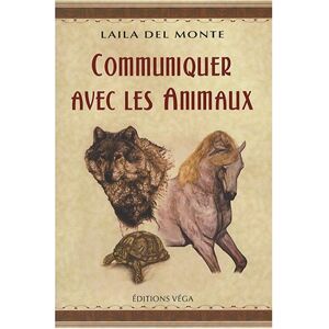 Laila Del Monte Communiquer Avec Les Animaux
