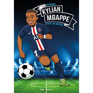 Fabrice Colin Tous Champions ! - Kylian Mbappé - Mission