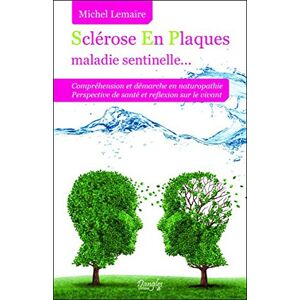 Michel Lemaire Sclérose En Plaques Maladie Sentinelle...