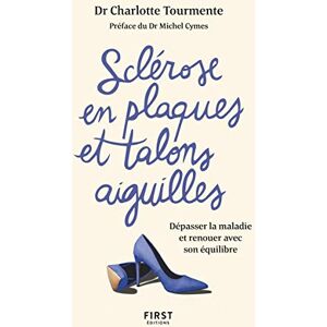 Sclérose En Plaques Et Talons Aiguille : Dépasser La Maladie