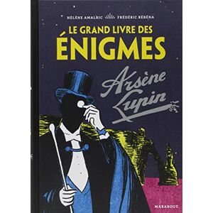 Le Grand Livre Des Énigmes Arsène Lupin