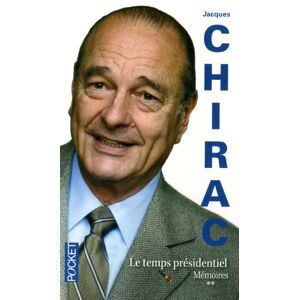 Jacques Chirac Le Temps Presidentiel (Memoires Vol. 2)