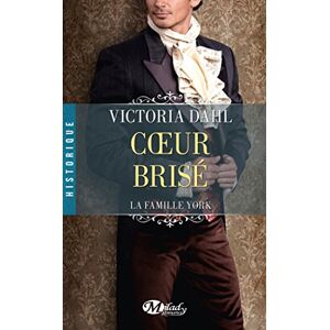 Victoria Dahl La Famille York, Tome 2 : Coeur Brisé