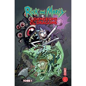 Rick & Morty Vs. Dungeons & Dragons, Tome 1 :