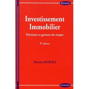 Martin Hoesli Investissement Immobilier : Décision Et Gestion Du Risque