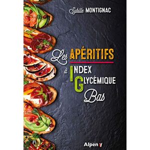 Les Apéritifs À Index Glycémique Bas (C'Est Naturel C'Est Ma