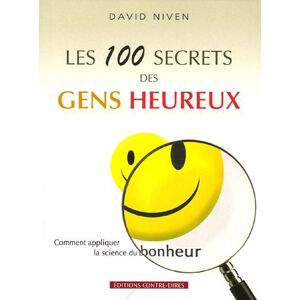 David Niven Les 100 Secrets Des Gens Heureux : Comment