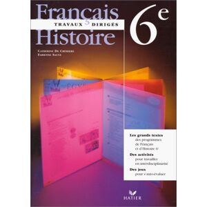 Crémiers, Catherine de Français Histoire 6ème. Travaux Dirigés