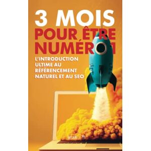 Books, No Limits 3 Mois Pour Être Numéro 1: L'Introduction